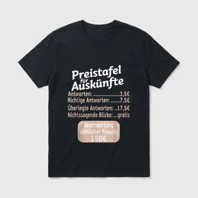 Witzige Sprüche Lustig Frech T-Shirt – Klassisches T-Shirt in Schwarz