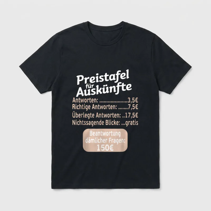 Witzige Sprüche Lustig Frech T-Shirt – Klassisches T-Shirt in Schwarz