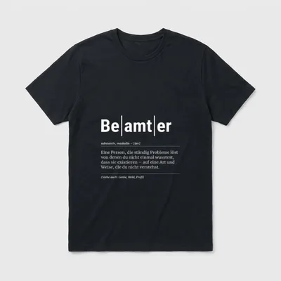 Beamter Lustiges Kollege T-Shirt – Klassisches T-Shirt in Schwarz