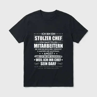 Stolzer Chef Von Ganz T-Shirt – Spruch über stolzen Chef und verrückte Mitarbeiter in Weiß – Klassisches T-Shirt in Schwarz