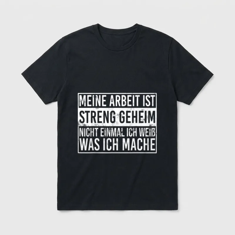 Meine Arbeit ist streng T-Shirt – Weißer Stempeldruck: „Meine Arbeit ist streng geheim“ – Klassisches T-Shirt in Schwarz