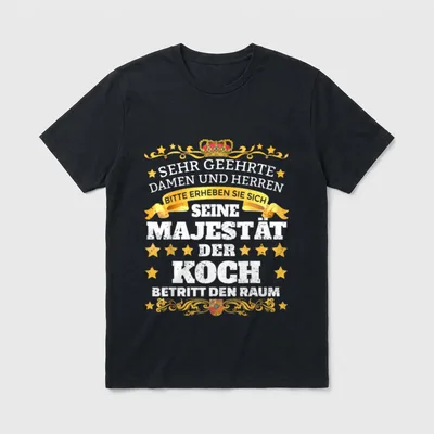 Küchenchef Spruch Lustiges Koch T-Shirt – Klassisches T-Shirt in Schwarz