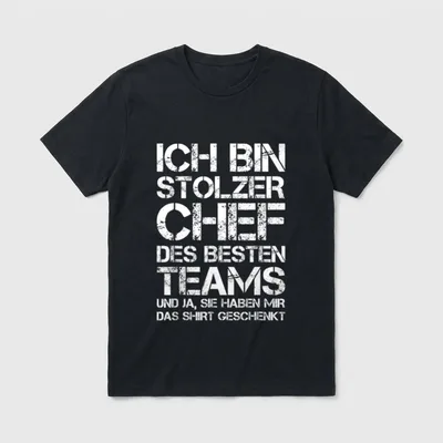Leiter Des Besten Teams T-Shirt – Spruch: Ich bin stolzer Chef des besten Teams – Klassisches T-Shirt in Schwarz