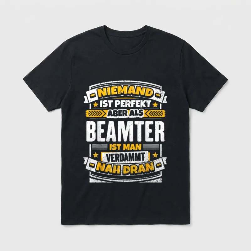 Lustiges Beamter Arbeit Verbeamtung T-Shirt – Klassisches T-Shirt in Schwarz