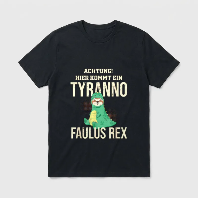 Achtung Tyranno Faulus Rex T-Shirt – Faultier im Dino-Kostüm, Schriftzug Tyranno Faulus Rex – Klassisches T-Shirt in Schwarz