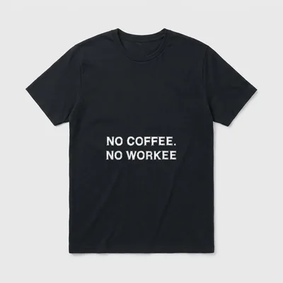 No coffee No workee T-Shirt – Schriftzug „No coffee. No workee“ in Weiß – Klassisches T-Shirt in Schwarz