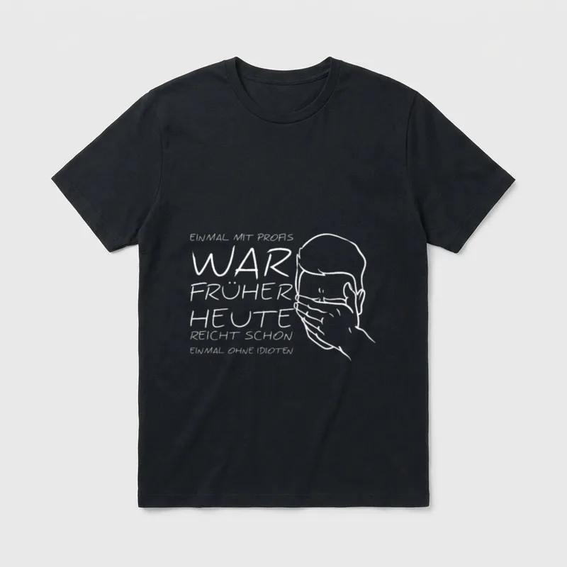 Einmal mit Profis war Büro & Kollegen T-Shirt – Klassisches T-Shirt in Schwarz