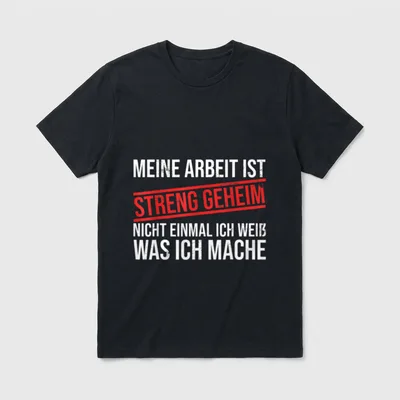 Meine Arbeit ist streng Büro & Kollegen T-Shirt – Klassisches T-Shirt in Schwarz
