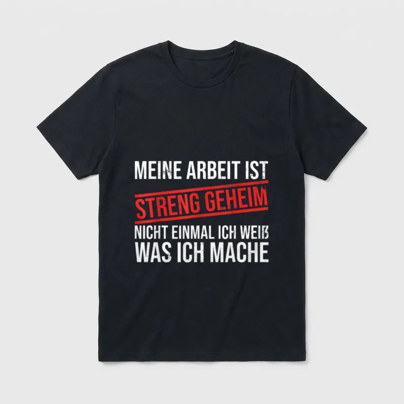 Meine Arbeit ist streng Büro & Kollegen T-Shirt – Klassisches T-Shirt in Schwarz