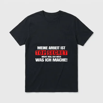 Work Secret Ironie Sprüche T-Shirt – Klassisches T-Shirt in Schwarz