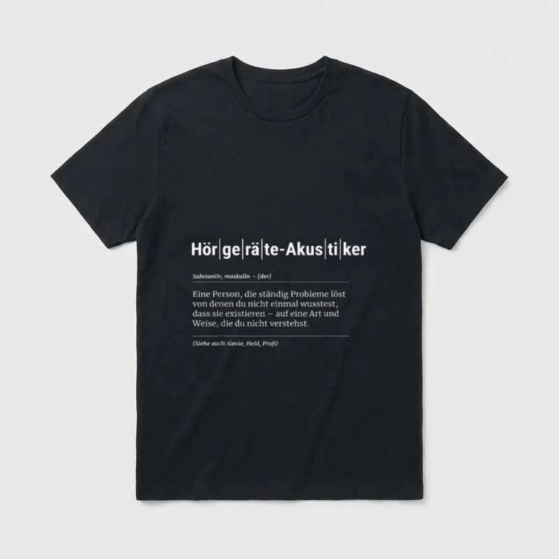 Hörgeräte-Akustiker Lustiges Kollege T-Shirt – Klassisches T-Shirt in Schwarz