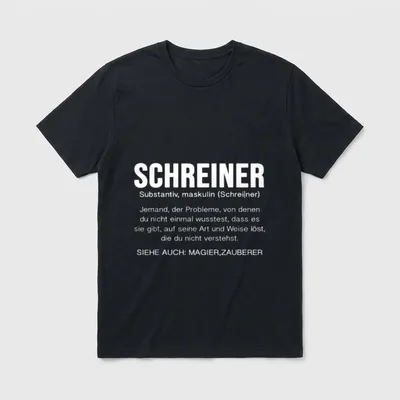 Schreiner Definition Beruf Job T-Shirt – Klassisches T-Shirt in Schwarz