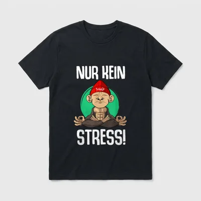 Nur kein Stress Spruch T-Shirt – Klassisches T-Shirt in Schwarz
