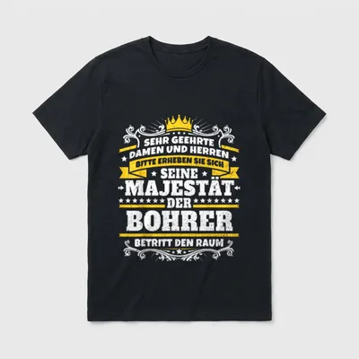 Lustiges Bohrer I Job T-Shirt – Klassisches T-Shirt in Schwarz