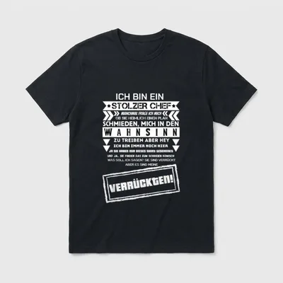 Stolzer Chef Wahnsinn Büro T-Shirt – Spruch: Ich bin ein stolzer Chef, Stempel VERRÜCKTEN – Klassisches T-Shirt in Schwarz