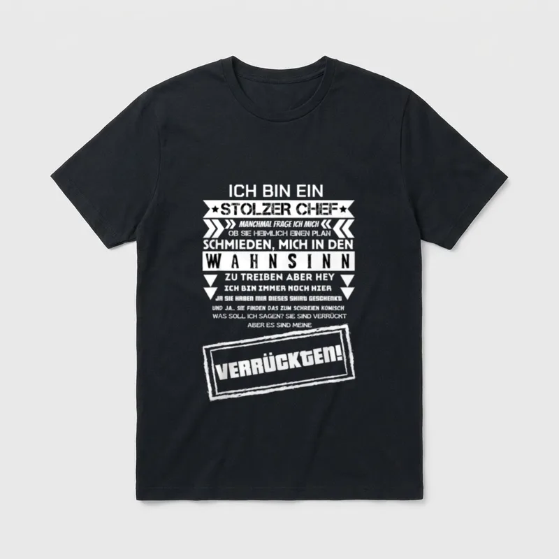 Stolzer Chef Wahnsinn Büro T-Shirt – Spruch: Ich bin ein stolzer Chef, Stempel VERRÜCKTEN – Klassisches T-Shirt in Schwarz