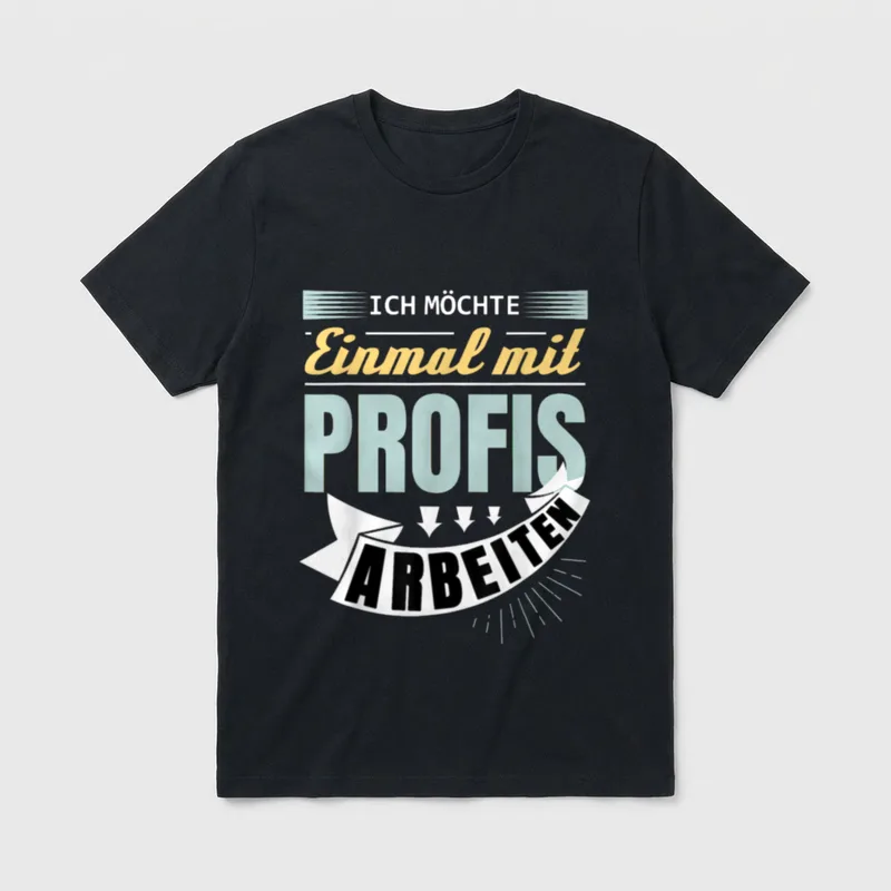 Handwerker Spruch Büro T-Shirt – Klassisches T-Shirt in Schwarz