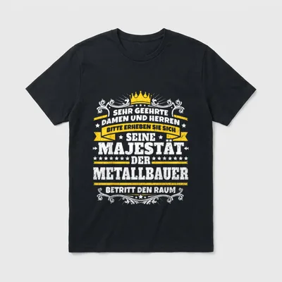 Lustiges Metallbauer I Metall T-Shirt – Klassisches T-Shirt in Schwarz