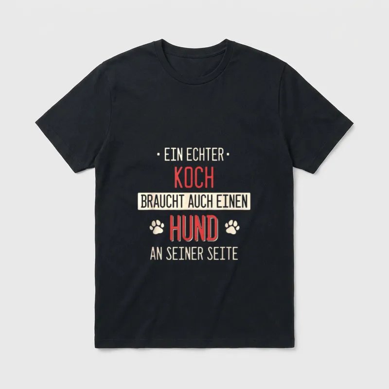 Koch Köche Chefkoch Köchin T-Shirt – Spruch über Koch und Hund mit zwei Pfotenabdrücken – Klassisches T-Shirt in Schwarz
