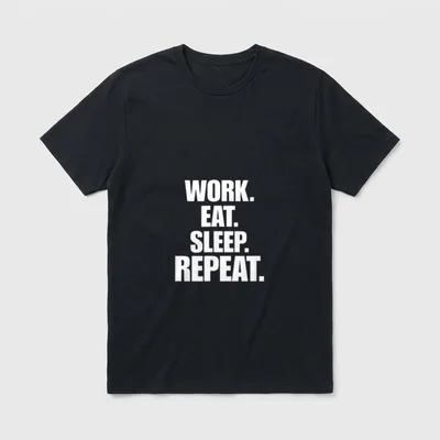 Work Eat Sleep Repeat T-Shirt – Weißer Schriftzug WORK. EAT. SLEEP. REPEAT. auf Grau – Klassisches T-Shirt in Schwarz