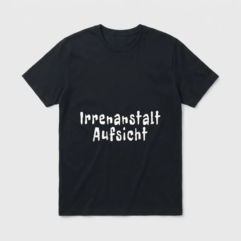 Irrenanstalt Aufsicht Lustige Sprüche T-Shirt – Klassisches T-Shirt in Schwarz
