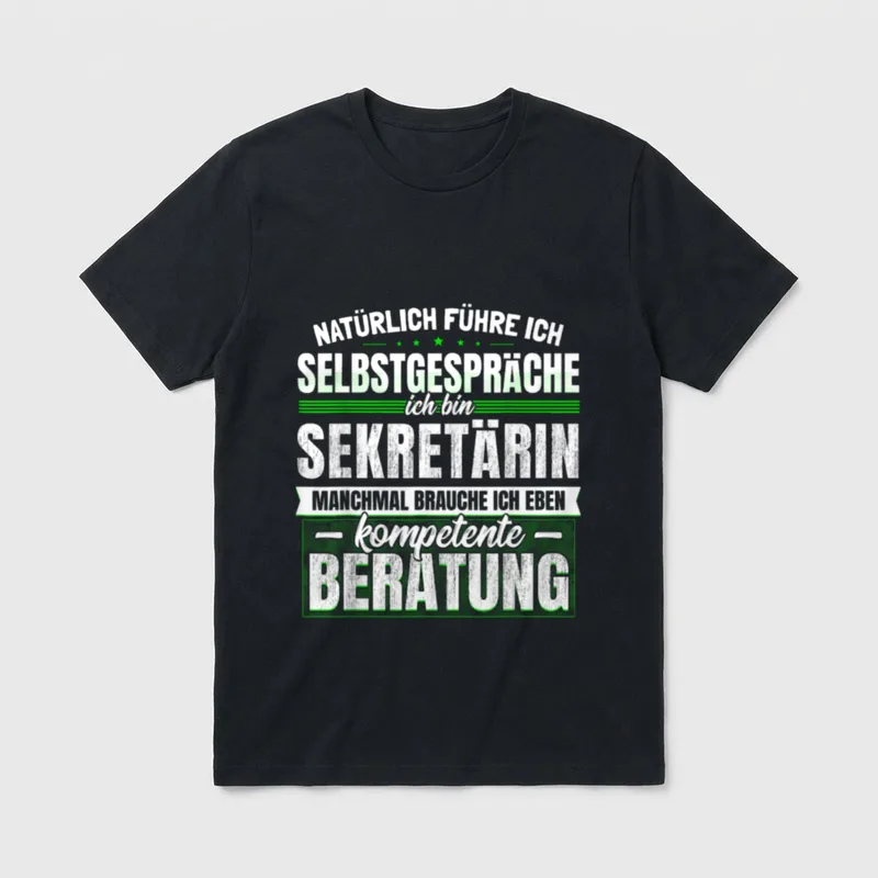 Sekretärin Lustiges Büro Office T-Shirt – Spruch: Ich bin Sekretärin, kompetente Beratung – Klassisches T-Shirt in Schwarz