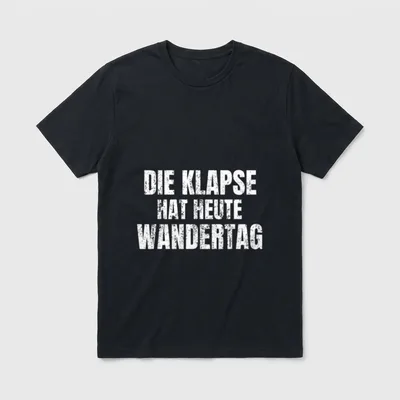 Lustiges Die Klapse Hat T-Shirt – Klassisches T-Shirt in Schwarz