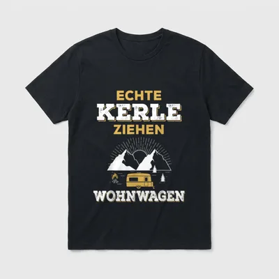 Echte Kerle ziehen Wohnwagen T-Shirt – Klassisches T-Shirt in Schwarz