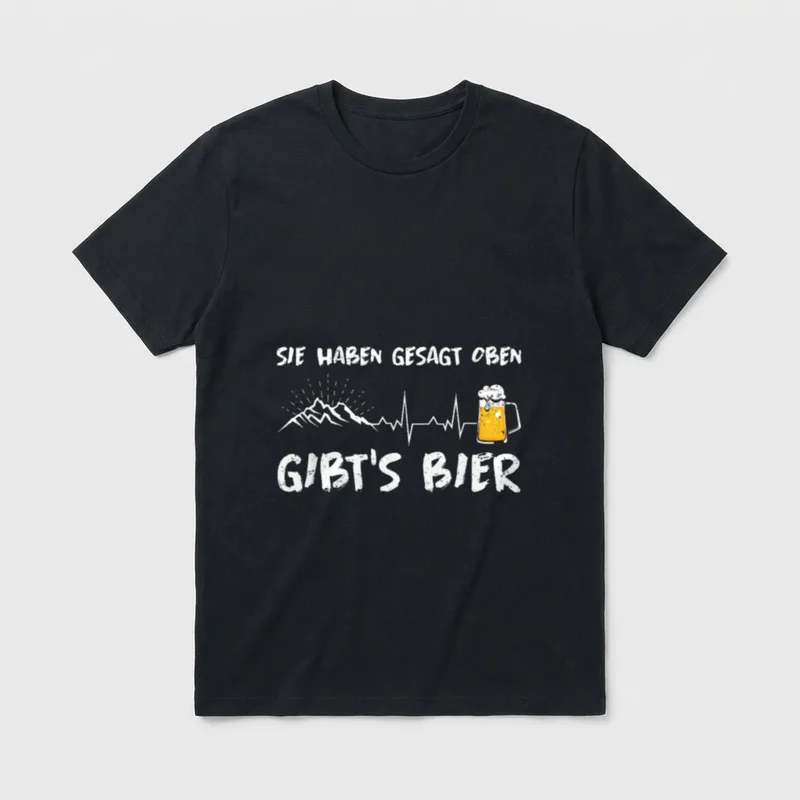 Sie Haben Gesagt Oben Gibt's T-Shirt – Klassisches T-Shirt in Schwarz