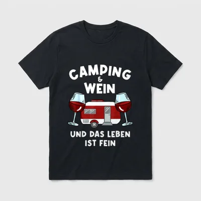 Camping Und Wein Sprüche T-Shirt – Klassisches T-Shirt in Schwarz