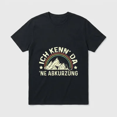 Ich Kenn Da Ne Abkürzung T-Shirt – Schriftzug über Berg und Regenbogen im Retro-Stil – Klassisches T-Shirt in Schwarz