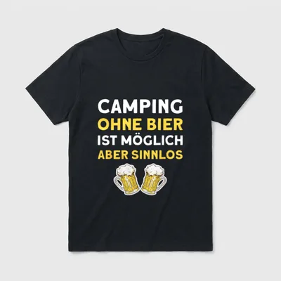 Camping Ohne Bier Campingplatz T-Shirt – Klassisches T-Shirt in Schwarz