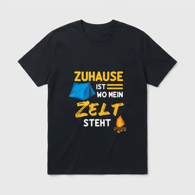 Zuhause ist wo mein Zelt T-Shirt – Klassisches T-Shirt in Schwarz