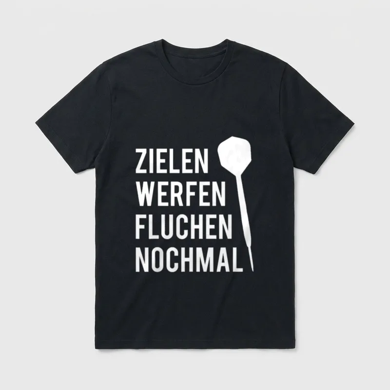Zielen Werfen Fluchen Nochmal T-Shirt – ZIELEN WERFEN FLUCHEN NOCHMAL mit weißem Dartpfeil – Klassisches T-Shirt in Schwarz