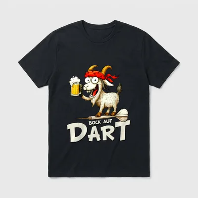 Bock AUF Dart Ziege T-Shirt – Klassisches T-Shirt in Schwarz