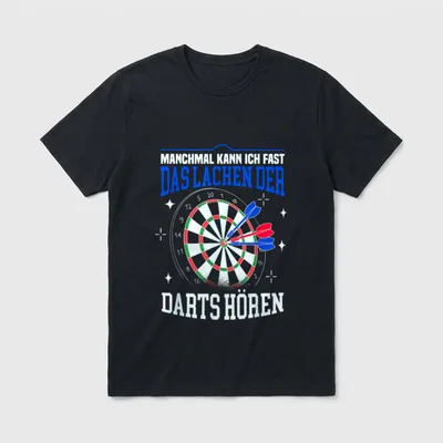 Lustiges Dart Manchmal Kann T-Shirt – Dartscheibe mit Pfeilen, Spruch über lachende Darts – Klassisches T-Shirt in Schwarz