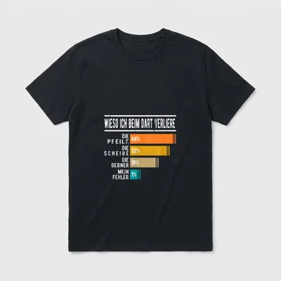 Lustiger Dart Spruch T-Shirt – Balkendiagramm Wieso ich beim Dart verliere mit Prozentwerten – Klassisches T-Shirt in Schwarz