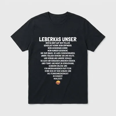 Leberkas Unser Gebet Lustiges T-Shirt – Leberkas Unser - Vaterunser-Parodie über Leberkäse – Klassisches T-Shirt in Schwarz