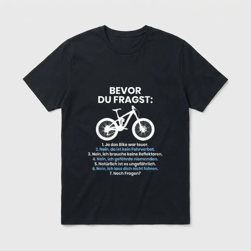 Bevor Du Fragst MTB T-Shirt – Mountainbike mit Liste häufiger Fragen an Biker – Klassisches T-Shirt in Schwarz