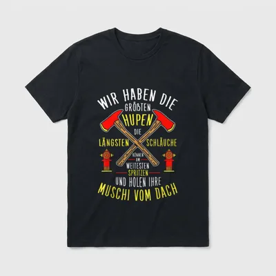 Feuerwehr T-Shirt lustig – Spruch über Hupen, Schläuche, Äxte und Hydranten – Klassisches T-Shirt in Schwarz