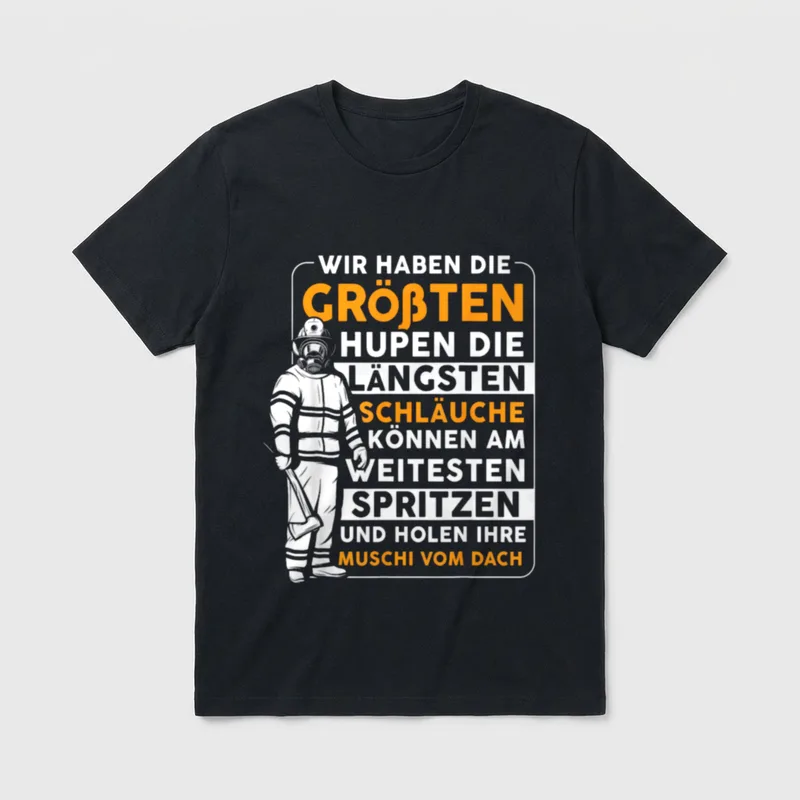 Lustiges Feuerwehr Spruch T-Shirt – Feuerwehrmann mit Axt, Spruch über Hupen und Schläuche – Klassisches T-Shirt in Schwarz