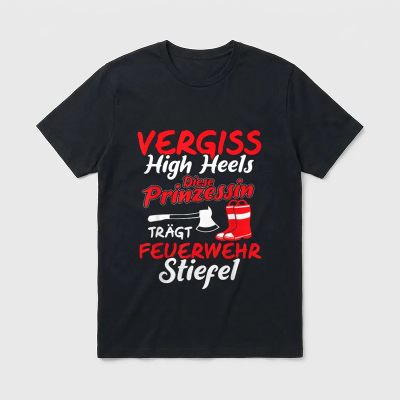 Feuerwehrfrau Feuerwehrstiefel Spruch Feuerwehr T-Shirt – Klassisches T-Shirt in Schwarz