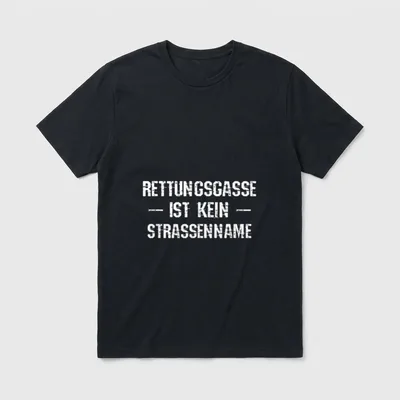 Rettungsgasse Ist Kein Straßenname T-Shirt – Klassisches T-Shirt in Schwarz
