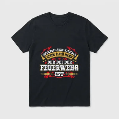 Alter Mann T-Shirt – Spruch über einen alten Mann bei der Feuerwehr, Banner in Rot und Gold – Klassisches T-Shirt in Schwarz