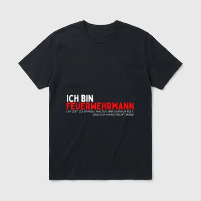 Lustiges Feuerwehr Spruch Motiv T-Shirt – Klassisches T-Shirt in Schwarz
