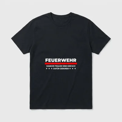 Feuerwehrfrau geborener Spruch T-Shirt – Schriftzug Feuerwehr mit rotem Balken und Sternchen – Klassisches T-Shirt in Schwarz