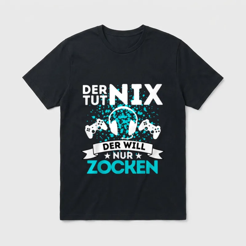 ZOCKER & Gamer Spruch T-Shirt – Klassisches T-Shirt in Schwarz