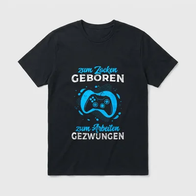 Zum Zocken geboren zum Arbeiten T-Shirt – Spruch mit Gamepad-Grafik in Blau und Weiß – Klassisches T-Shirt in Schwarz