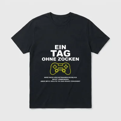 Ein Tag ohne Zocken für Gamer T-Shirt – Controller-Umriss, Spruch über Zocken als Risiko – Klassisches T-Shirt in Schwarz