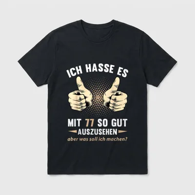 77. Geburtstag Mann Frau T-Shirt – Zwei Daumen hoch, Spruch über gutes Aussehen mit 77 – Klassisches T-Shirt in Schwarz